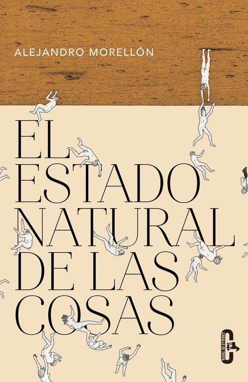 EL ESTADO NATURAL DE LAS COSAS | 9788415451693 | MORELLON, ALEJANDRO | Galatea Llibres | Librería online de Reus, Tarragona | Comprar libros en catalán y castellano online