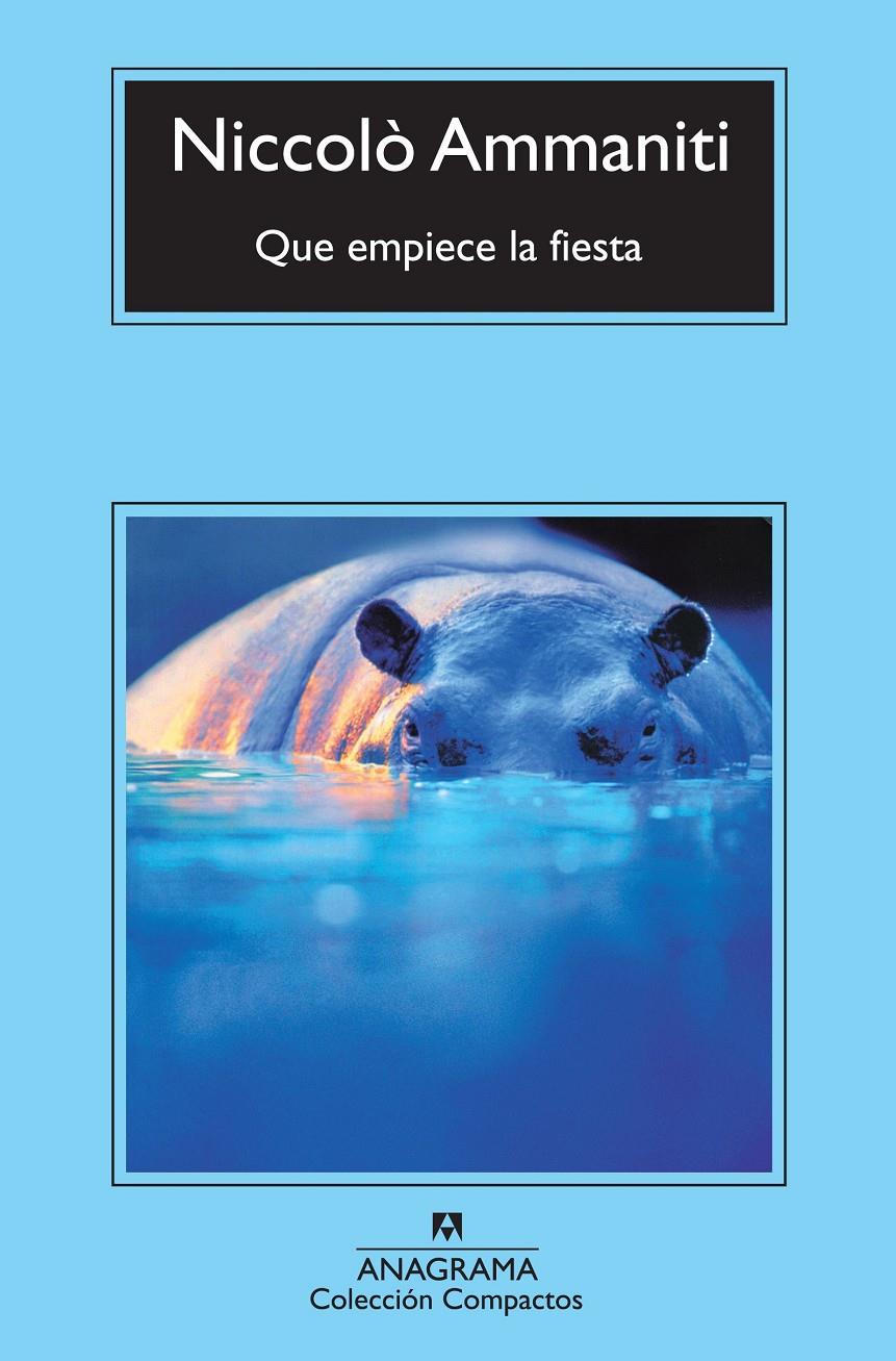 QUE EMPIECE LA FIESTA | 9788433976932 | AMMANITI, NICCOLO | Galatea Llibres | Llibreria online de Reus, Tarragona | Comprar llibres en català i castellà online