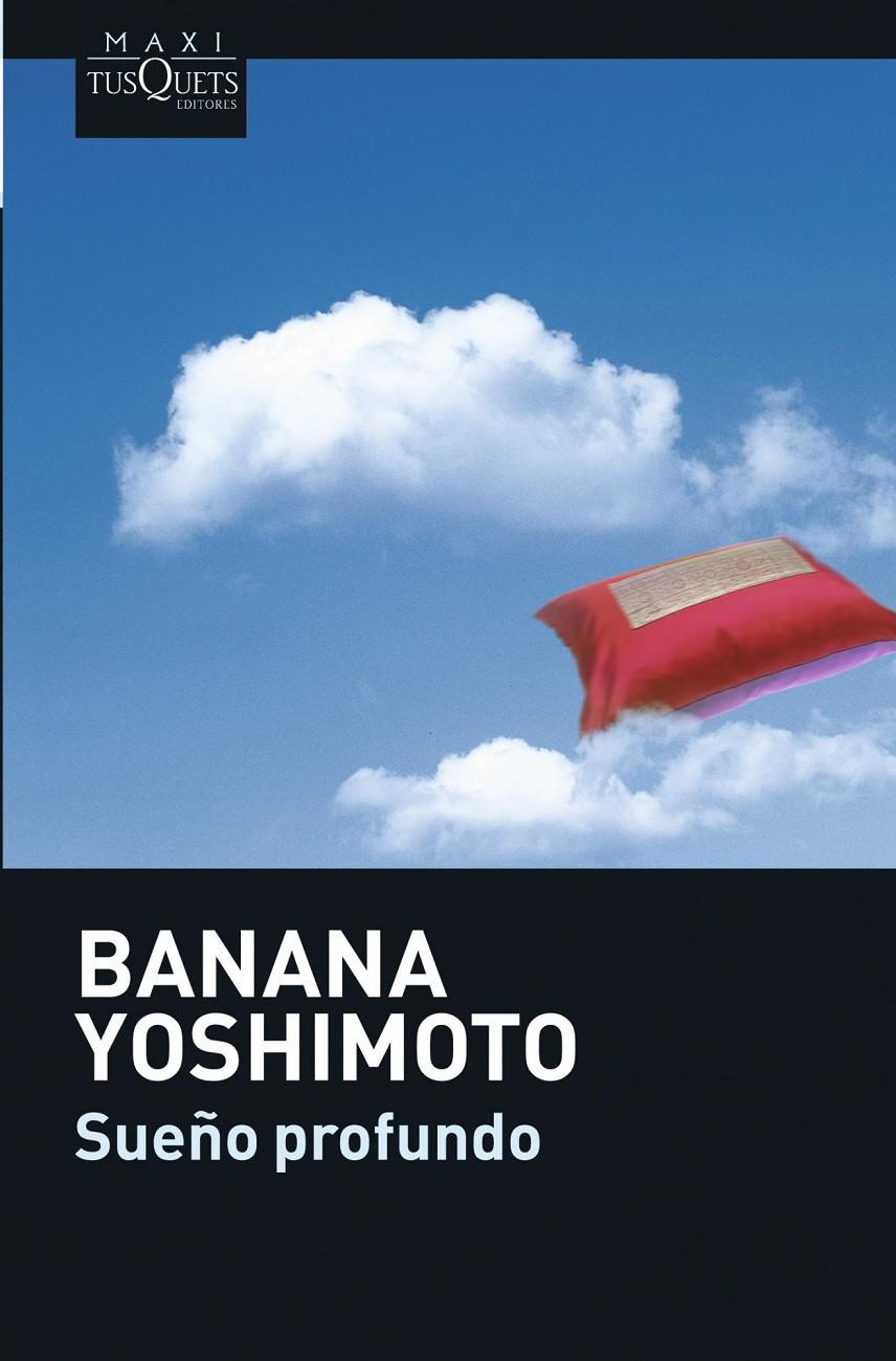 SUEÑO PROFUNDO | 9788483835265 | YOSHIMOTO, BANANA | Galatea Llibres | Llibreria online de Reus, Tarragona | Comprar llibres en català i castellà online