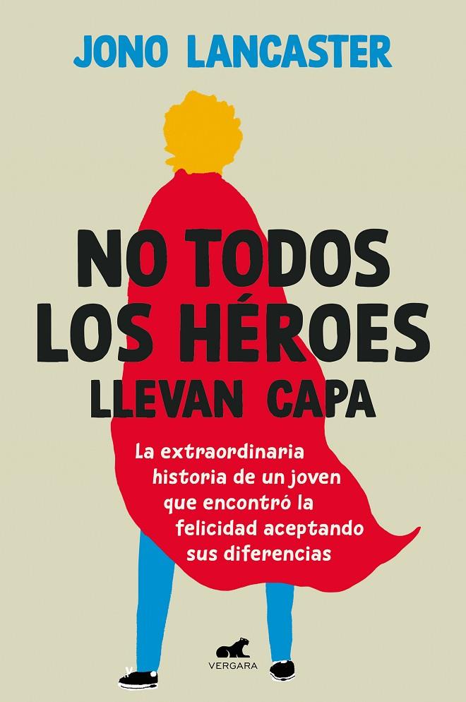 NO TODOS LOS HEROES LLEVAN CAPA | 9788419820020 | LANCASTER, JONO | Galatea Llibres | Llibreria online de Reus, Tarragona | Comprar llibres en català i castellà online