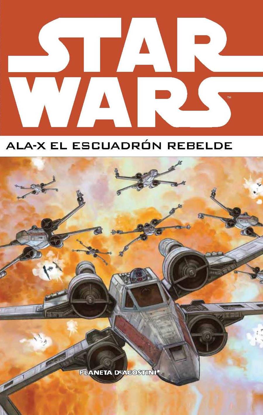 STAR WARS: ALA-X EL ESCUADRON REBELDE Nº2 | 9788468478395 | Galatea Llibres | Librería online de Reus, Tarragona | Comprar libros en catalán y castellano online