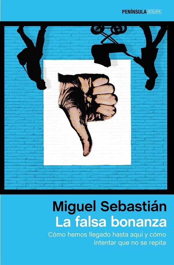 LA FALSA BONANZA | 9788499424231 | SEBASTIAN, MIGUEL | Galatea Llibres | Llibreria online de Reus, Tarragona | Comprar llibres en català i castellà online