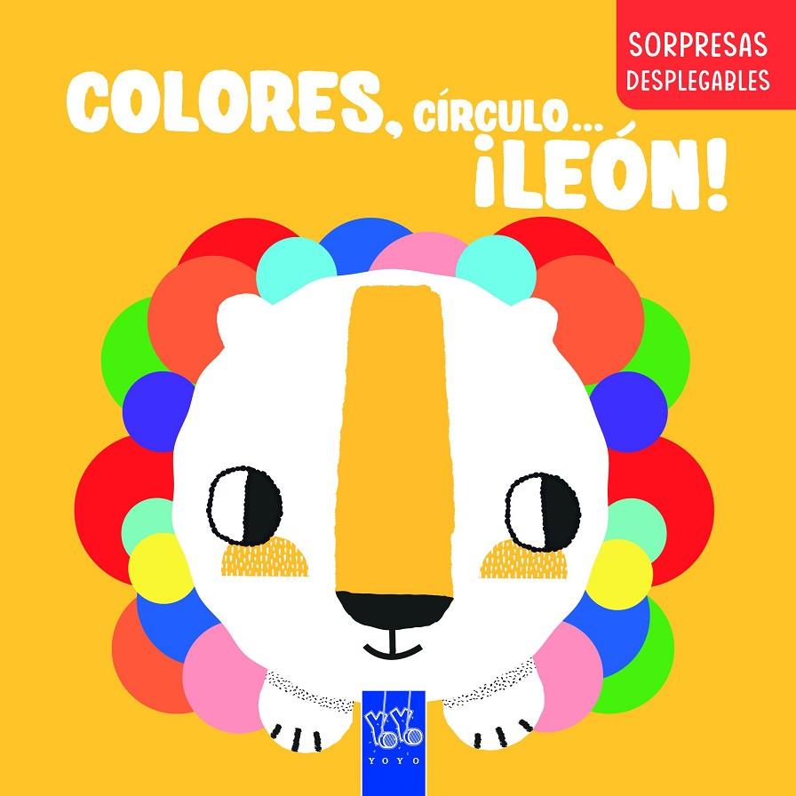 COLORES, CÍRCULO... ¡LEÓN! | 9788408283287 | YOYO | Galatea Llibres | Librería online de Reus, Tarragona | Comprar libros en catalán y castellano online