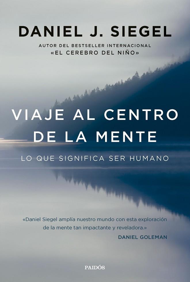 VIAJE AL CENTRO DE LA MENTE | 9788449342851 | SIEGEL, DANIEL J. | Galatea Llibres | Librería online de Reus, Tarragona | Comprar libros en catalán y castellano online