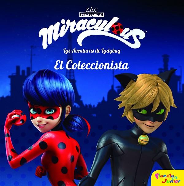 MIRACULOUS. LAS AVENTURAS DE LADYBUG.  EL COLECCIONISTA | 9788408181323 | MIRACULOUS | Galatea Llibres | Llibreria online de Reus, Tarragona | Comprar llibres en català i castellà online