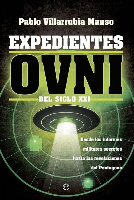 EXPEDIENTES OVNI DEL SIGLO XXI | 9788413844442 | VILLARRUBIA MAUSO, PABLO | Galatea Llibres | Llibreria online de Reus, Tarragona | Comprar llibres en català i castellà online