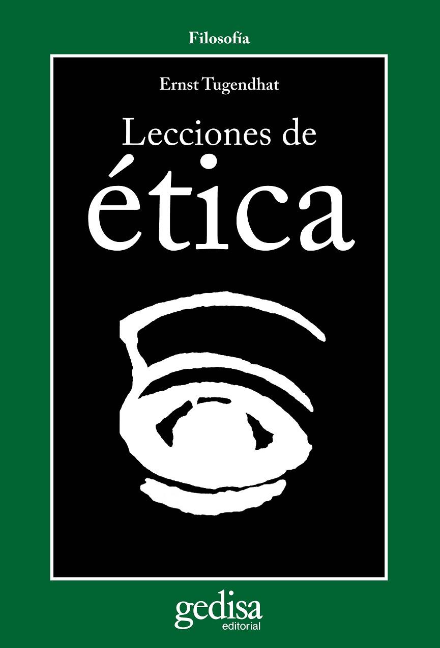 LECCIONES DE ETICA | 9788474326000 | TUGENDHAT, ERNST | Galatea Llibres | Llibreria online de Reus, Tarragona | Comprar llibres en català i castellà online