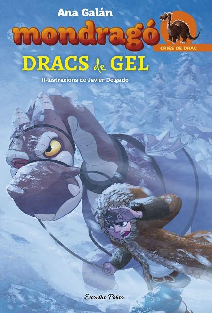 DRACS DE GEL (MONDRAGÓ, 5) | 9788491375067 | GALáN, ANA | Galatea Llibres | Librería online de Reus, Tarragona | Comprar libros en catalán y castellano online