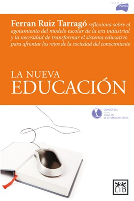 NUEVA EDUCACION, LA | 9788483560341 | RUIZ TARRAGO, FERRAN | Galatea Llibres | Librería online de Reus, Tarragona | Comprar libros en catalán y castellano online