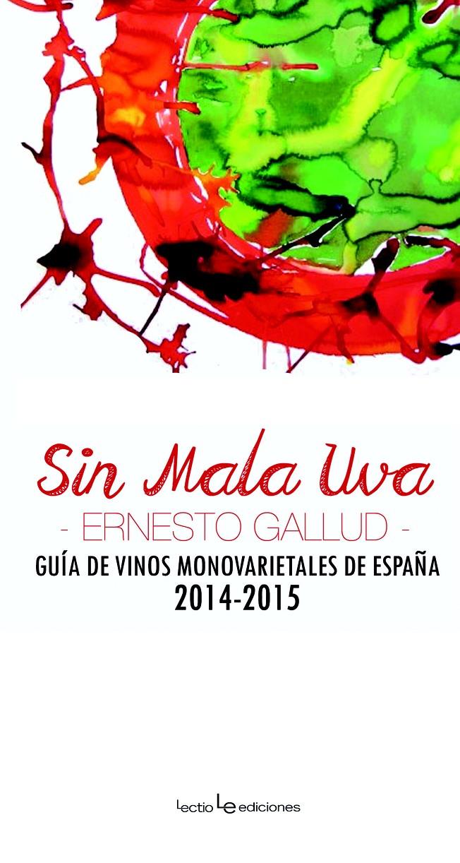 SIN MALA UVA | 9788416012381 | GALLUD, ERNESTO | Galatea Llibres | Llibreria online de Reus, Tarragona | Comprar llibres en català i castellà online