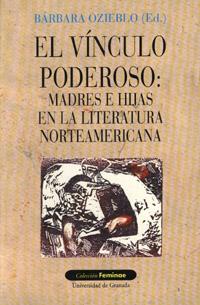 VINCULOO PODEROSO, EL (MADRES E HIJAS EN LA LITERATURA NORTE | 9788433824981 | Galatea Llibres | Llibreria online de Reus, Tarragona | Comprar llibres en català i castellà online