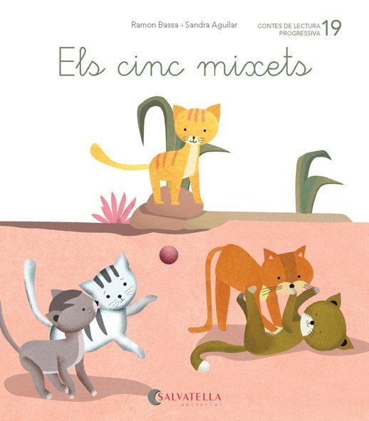 DE MICA EN MICA 19. ELS CINC MIXETS | 9788484129929 | BASSA I MARTÍN, RAMON | Galatea Llibres | Llibreria online de Reus, Tarragona | Comprar llibres en català i castellà online