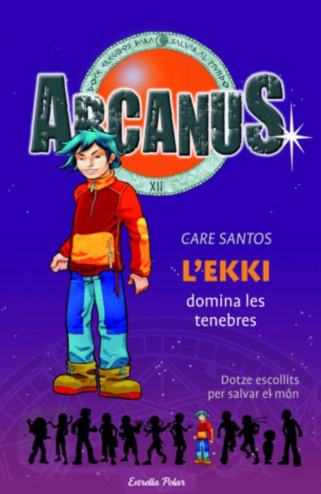 EKKI DOMINA LES TENEBRES, L'. ARKANUS | 9788497088152 | SANTOS, CARE | Galatea Llibres | Llibreria online de Reus, Tarragona | Comprar llibres en català i castellà online