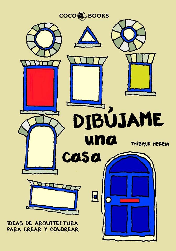 DIBÚJAME UNA CASA | 9788494165207 | HEREM, THIBAUD | Galatea Llibres | Llibreria online de Reus, Tarragona | Comprar llibres en català i castellà online