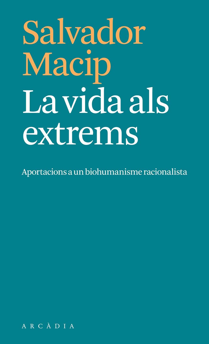 LA VIDA ALS EXTREMS | 9788412876604 | MACIP, SALVADOR | Galatea Llibres | Llibreria online de Reus, Tarragona | Comprar llibres en català i castellà online