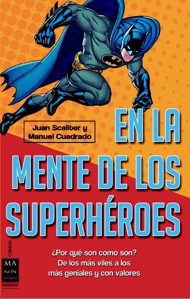 EN LA MENTE DE LOS SUPERHEROES | 9788415256397 | SCALITER, JUAN | Galatea Llibres | Llibreria online de Reus, Tarragona | Comprar llibres en català i castellà online