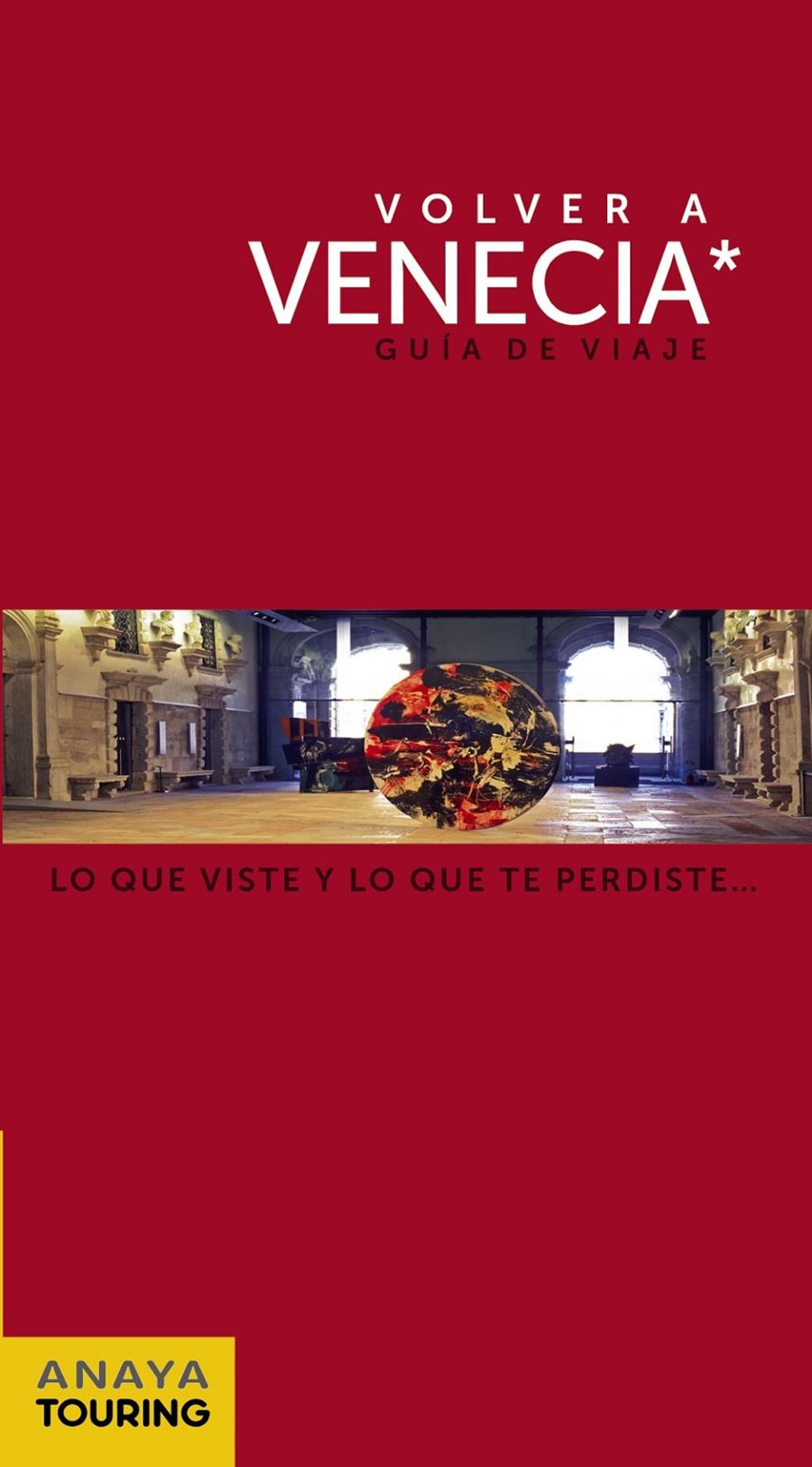 VENECIA GUIA VOLVER A | 9788499355184 | PEGO DEL RÍO, BEGOÑA | Galatea Llibres | Llibreria online de Reus, Tarragona | Comprar llibres en català i castellà online