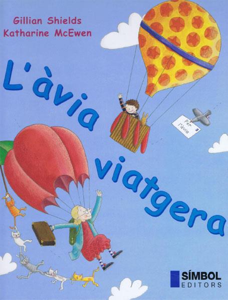 AVIA VIATGERA, L' | 9788495987167 | SHIELDS, GILLIAN/MC EWEN, KATHARINE | Galatea Llibres | Llibreria online de Reus, Tarragona | Comprar llibres en català i castellà online