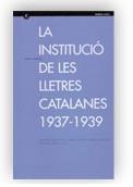 INSTITUCIO DE LES LLETRES CATALANES 1937-1939, LA | 9788439349938 | CAMPILLO, MARIA | Galatea Llibres | Librería online de Reus, Tarragona | Comprar libros en catalán y castellano online