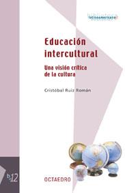 EDUCACION INTERCULTURAL | 9788480635691 | RUIZ ROMAN, CRISTOBAL | Galatea Llibres | Librería online de Reus, Tarragona | Comprar libros en catalán y castellano online