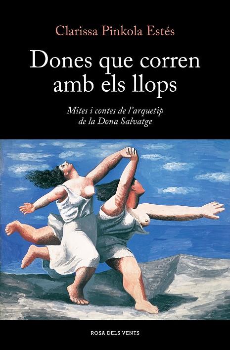 DONES QUE CORREN AMB ELS LLOPS | 9788419259424 | PINKOLA ESTÉS, CLARISSA | Galatea Llibres | Llibreria online de Reus, Tarragona | Comprar llibres en català i castellà online