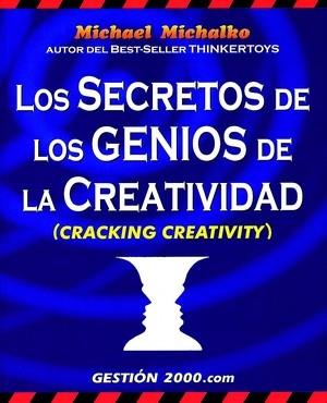 SECRETOS DE LOS GENIOS DE LA CREATIVIDAD, LOS | 9788480887977 | MICHALKO, MICHAEL | Galatea Llibres | Llibreria online de Reus, Tarragona | Comprar llibres en català i castellà online