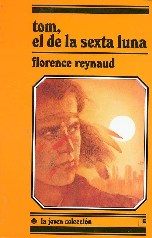 TOM,EL DE LAQ SEXTA LUNA | 9788485334780 | REYNAUD,FLORENCE | Galatea Llibres | Llibreria online de Reus, Tarragona | Comprar llibres en català i castellà online