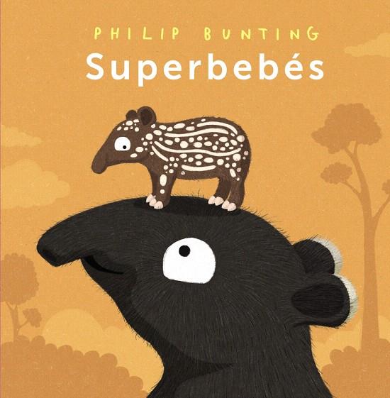 SUPERBEBÉS | 9788414340516 | BUNTING, PHILIP | Galatea Llibres | Librería online de Reus, Tarragona | Comprar libros en catalán y castellano online