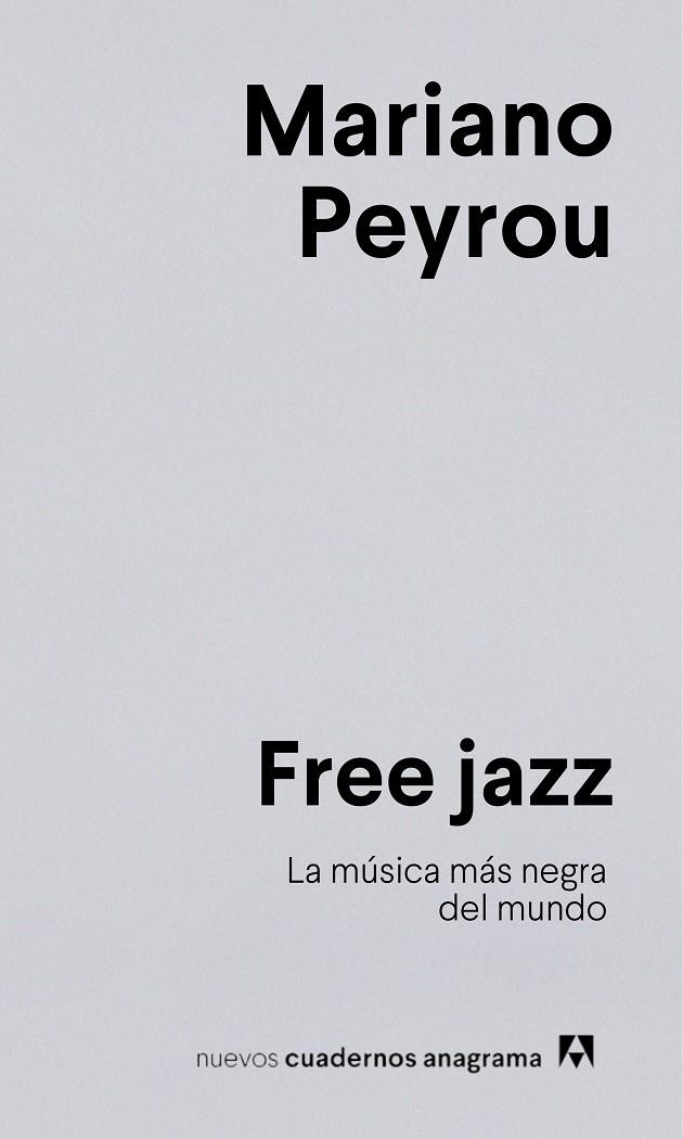 FREE JAZZ | 9788433924278 | PEYROU, MARIANO | Galatea Llibres | Llibreria online de Reus, Tarragona | Comprar llibres en català i castellà online