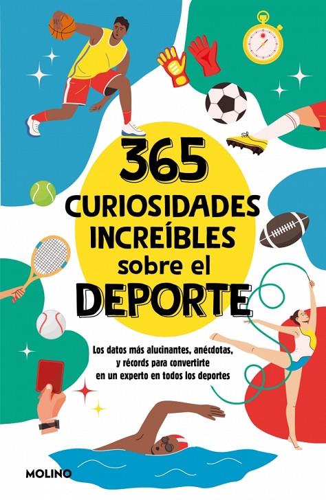 365 CURIOSIDADES INCREÍBLES SOBRE EL DEPORTE | 9788427246867 | SEGUÍ JIMÉNEZ, DIANA | Galatea Llibres | Llibreria online de Reus, Tarragona | Comprar llibres en català i castellà online