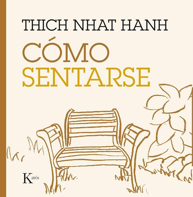 CÓMO SENTARSE | 9788499885216 | HANH, THICH NHAT | Galatea Llibres | Llibreria online de Reus, Tarragona | Comprar llibres en català i castellà online