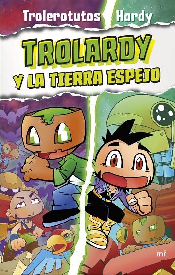 TROLARDY 3. TROLARDY Y LA TIERRA ESPEJO | 9788427050112 | TROLEROTUTOS Y HARDY | Galatea Llibres | Llibreria online de Reus, Tarragona | Comprar llibres en català i castellà online