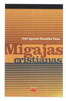 MIGAJAS CRISTIANAS | 9788428816106 | GONZALEZ FAUS, JOSE IGNACIO | Galatea Llibres | Llibreria online de Reus, Tarragona | Comprar llibres en català i castellà online