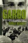 GARBO, EL ESPIA ESPAÑOL QUE CAMBIO EL CURSO DE LA SEGUNDA GU | 9788427029804 | HARRIS, TOMAS | Galatea Llibres | Librería online de Reus, Tarragona | Comprar libros en catalán y castellano online