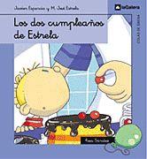 DOS CUMPLEAÑOS DE ESTRELA, LOS | 9788424625894 | ESPARCIA, JAVIER | Galatea Llibres | Llibreria online de Reus, Tarragona | Comprar llibres en català i castellà online