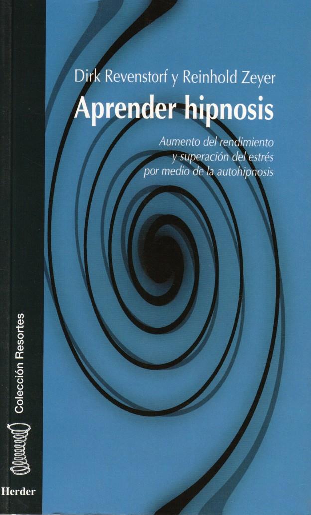 APRENDER HIPNOSIS | 9788425422713 | REVENSTORF, DIRK | Galatea Llibres | Librería online de Reus, Tarragona | Comprar libros en catalán y castellano online