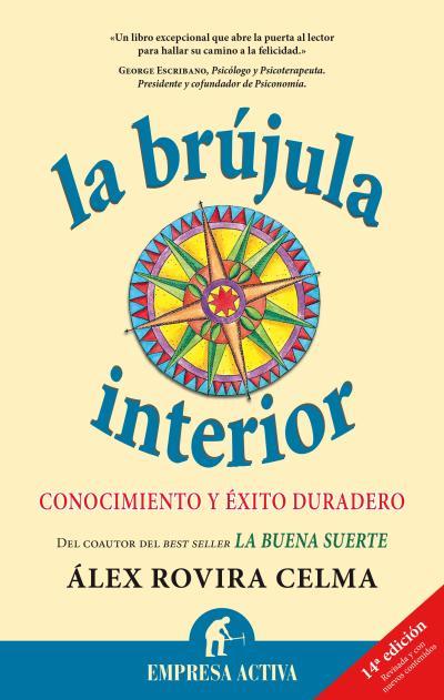 BRUJULA INTERIOR, LA (REVISADA) | 9788495787910 | ROVIRA CELMA, ALEX | Galatea Llibres | Librería online de Reus, Tarragona | Comprar libros en catalán y castellano online