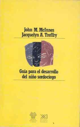 GUIA PARA EL DESARROLLO DEL NIÑO SORDOCIEGO | 9788432306457 | MacInnes, John M. ; Treffry, Jacquelyn A. | Galatea Llibres | Llibreria online de Reus, Tarragona | Comprar llibres en català i castellà online