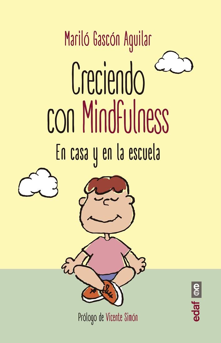 CRECIENDO CON MINDFULNESS | 9788441437975 | GASCóN AGUILAR, MARILó | Galatea Llibres | Llibreria online de Reus, Tarragona | Comprar llibres en català i castellà online