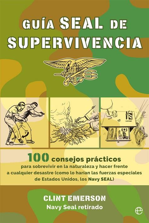 GUÍA SEAL DE SUPERVIVENCIA | 9788491643432 | EMERSON, CLINT | Galatea Llibres | Llibreria online de Reus, Tarragona | Comprar llibres en català i castellà online