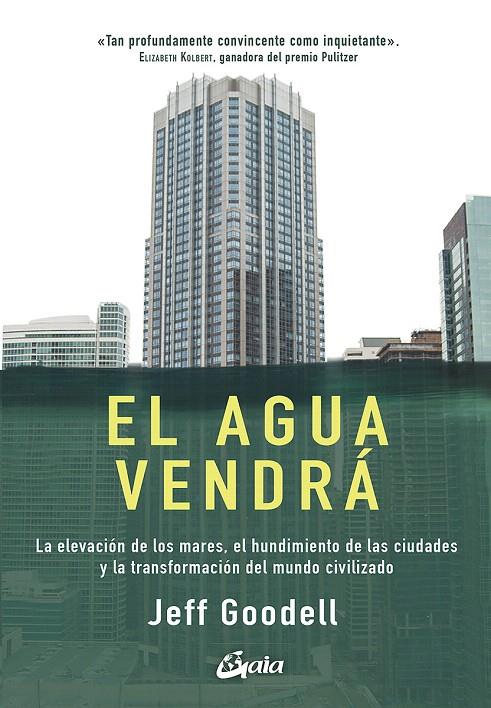 EL AGUA VENDRÁ | 9788484457978 | GOODELL, JEFF | Galatea Llibres | Llibreria online de Reus, Tarragona | Comprar llibres en català i castellà online