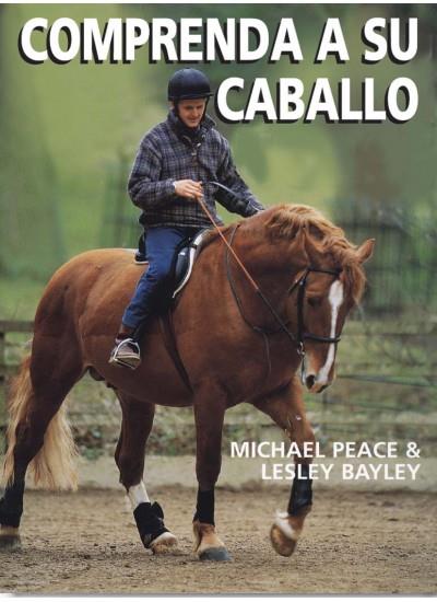 COMPRENDA A SU CABALLO | 9788428214049 | PEACE, MICHAEL/ BAYLEY, LESLEY | Galatea Llibres | Llibreria online de Reus, Tarragona | Comprar llibres en català i castellà online