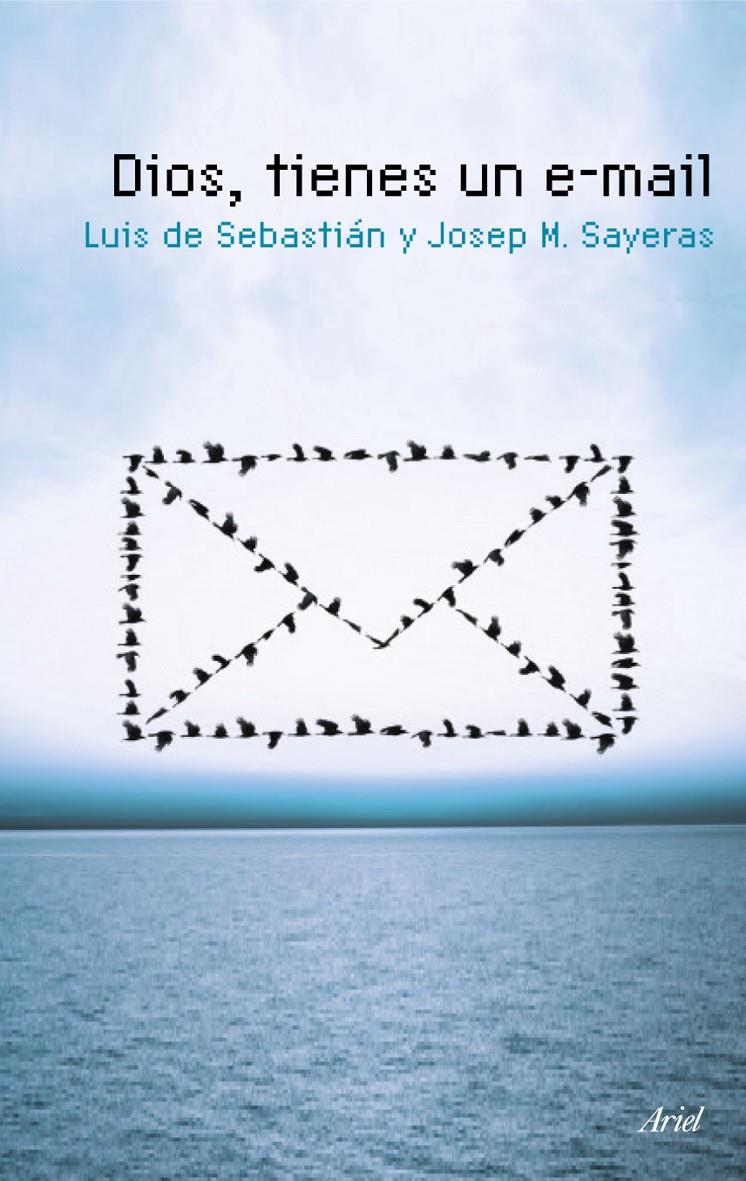 DIOS TIENES UN E MAIL | 9788434488328 | DE SEBASTIAN, LUIS | Galatea Llibres | Librería online de Reus, Tarragona | Comprar libros en catalán y castellano online