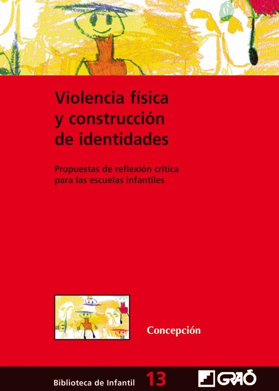 VIOLENCIA FISICA Y CONSTRUCCION DE ENTIDADES | 9788478274215 | SANCHEZ BLANCO, CONCEPCION | Galatea Llibres | Llibreria online de Reus, Tarragona | Comprar llibres en català i castellà online