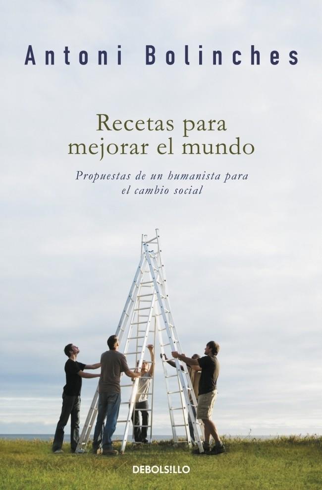 RECETAS PARA MEJORAR EL MUNDO | 9788484506294 | BOLINCHES SANCHEZ, ANTONI | Galatea Llibres | Llibreria online de Reus, Tarragona | Comprar llibres en català i castellà online