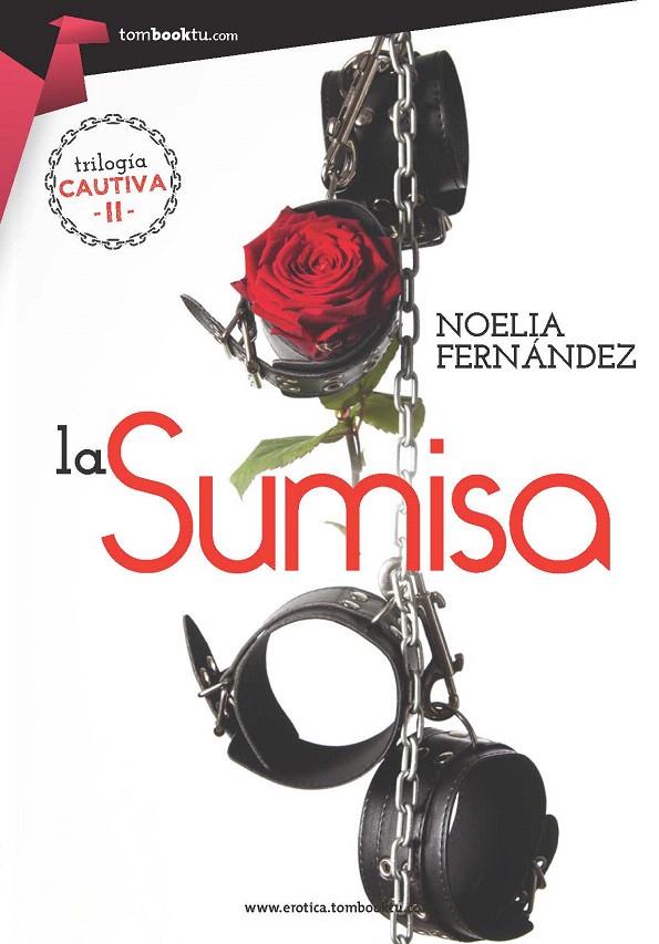 LA SUMISA TRILOGIA CAUTIVA 2 | 9788416692163 | FERNÁNDEZ GONZÁLEZ, NOELIA | Galatea Llibres | Librería online de Reus, Tarragona | Comprar libros en catalán y castellano online