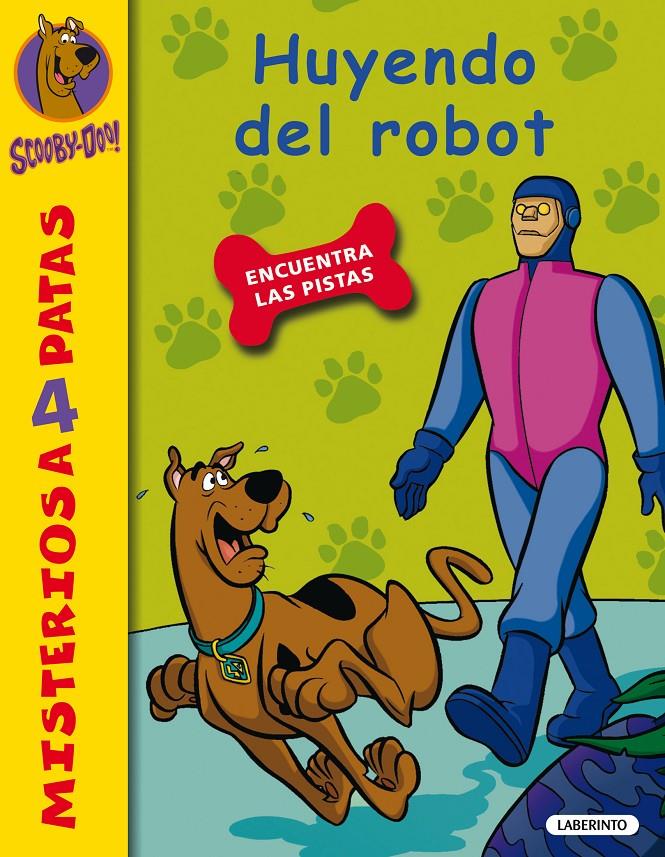 SCOOBY-DOO. HUYENDO DEL ROBOT | 9788484837046 | GELSEY, JAMES | Galatea Llibres | Llibreria online de Reus, Tarragona | Comprar llibres en català i castellà online