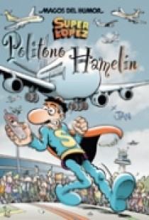 POLITONO HAMELIN (MH 114) SUPER LOPEZ | 9788466630535 | JAN | Galatea Llibres | Llibreria online de Reus, Tarragona | Comprar llibres en català i castellà online