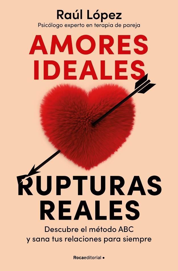 AMORES IDEALES, RUPTURAS REALES | 9788419965080 | LÓPEZ LASTRA, RAÚL | Galatea Llibres | Llibreria online de Reus, Tarragona | Comprar llibres en català i castellà online