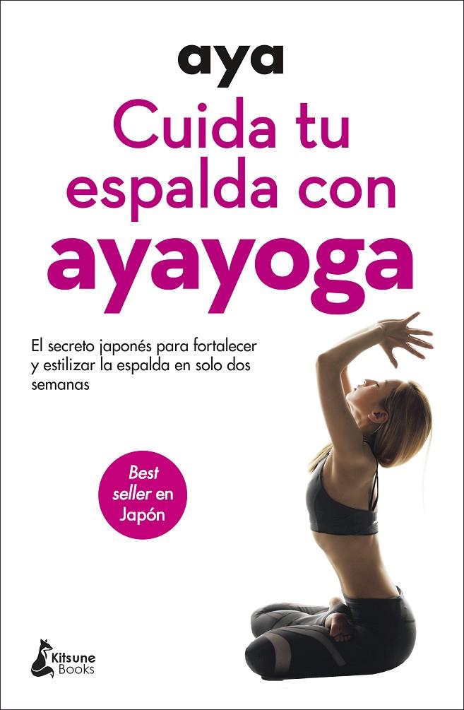 CUIDA TU ESPALDA CON AYAYOGA | 9788416788606 | AYA | Galatea Llibres | Llibreria online de Reus, Tarragona | Comprar llibres en català i castellà online